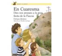 En Cuaresma: Dios Nos Prepara A La Gran Fiesta De La Pascua - Enrique Jiménez Lasanta Enrique Jiménez Lasanta (Auteur)
