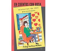 En cuentos con Rosa / Carmín: Historias de dos personajes