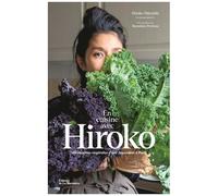 En Cuisine Avec Hiroko - 100 Recettes Végétales D'une Japonaise À Paris