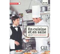 En cuisine et en salle elevre b1/b2 + dvd Niveau B1-B2, Livre avec DVD-Rom - Collectif - Cle International - Livre CD - Méthode de langue CD