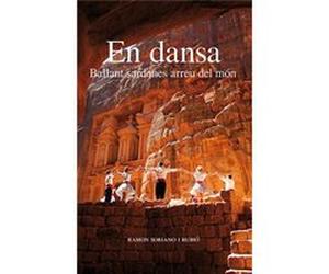 En Dansa:Ballant Sardabes Arreu Del Mon Soriano I Rubio, Ramon (Auteur)