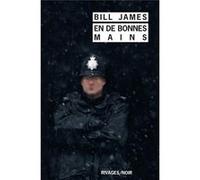 En de bonnes mains Bill James (Auteur), François Guérif (Collection dirigée par), Danièle Bondil (Traduction)