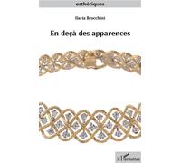 En deçà des apparences - Ilaria Brocchini - L'harmattan - broché - Essai
