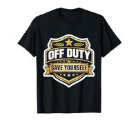 en Dehors des Heures de Service, Sauvez Votre Agent de Police autoretraité et Votre Agent de sécurité T-Shirt