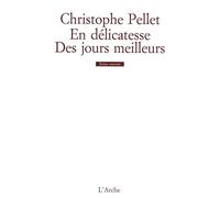 En délicatesse / Des jours meilleurs