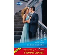 En dépit du scandale ; Un mariage imprévu