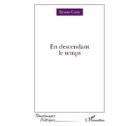 En Descendant Le Temps