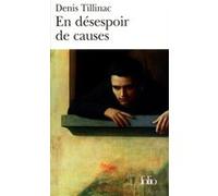 En désespoir de causes Denis Tillinac (Auteur)