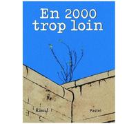 En Deux Mille Trop Loin