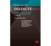 En diálogo con DILEXI TE: Comentario teológico-pastoral a la exhortación apostólica de León XIV