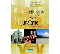 En dialogue avec le judaïsme: Ce que chacun doit savoir
