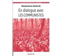 En dialogue avec les communistes Madeleine Delbrêl (Auteur)