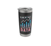 En Dieu, nous avons confiance, tous les autres doivent être des data scientists et des analystes de données Gobelet isotherme en acier inoxydable double paroi