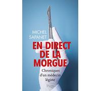 En Direct De La Morgue - Chroniques D'un Médecin Légiste