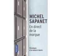 En Direct De La Morgue - Chroniques D'un Médecin Legiste