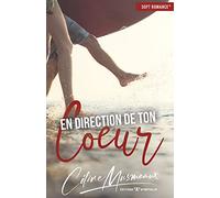 En direction de ton cœur