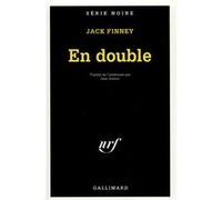 En double Jack Finney (Auteur), Jean Dufour (Traduction)