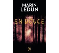 En douce - Marin Ledun - J'ai Lu - Poche - Roman