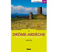 En Drôme-Ardèche: Alentours de Valence, Vivarais, Vercors, vallée de la Drôme