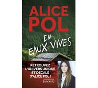 En eaux vives - Alice Pol - Pocket - Poche - Roman