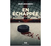 En échappée - Une enquête de Gaétan Tanguay - Mikaël Archambault - Mortagne Eds - broché - Roman