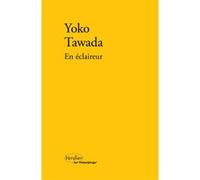 En éclaireur Yoko Tawada (Auteur), Dominique Palmé (Traduction)