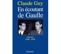 En écoutant De Gaulle