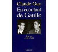 En écoutant De Gaulle Claude Guy (Auteur)