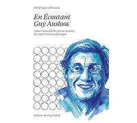 En Écoutant Guy Ausloos: Dans l'intimité de quinze années de supervision systémique