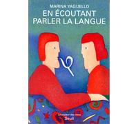 En écoutant parler la langue