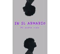En el armario: Mi doble vida