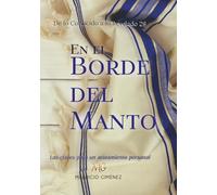 En el borde de Su Manto: Las claves para un avivamiento personal