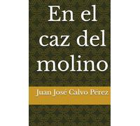 En el caz del molino