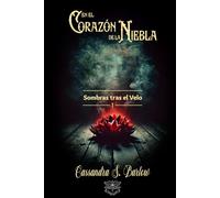 En el corazón de la niebla: Una novela gótica, romantasy y de fantasía oscura