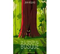 En el corazón del bosque
