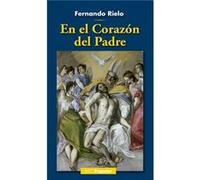 En El Corazón Del Padre Rielo Pardal, Fernando (Auteur)