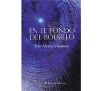 En El Fondo Del Bolsillo Alvarez Charneco, Fran (Auteur)