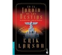 En El Jardín De Las Bestias - Erik Larson (aut.), Ana Herrera Ferrer (tr.) Erik Larson Aut , Ana Herrera Ferrer Tr (Auteur)