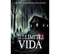 En el límite de la vida.