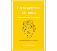En el nombre del héroe