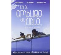 en El Ombligo Del Cielo (in The Middle of Heaven)