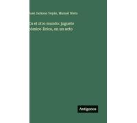 En el otro mundo: juguete cómico-lírico, en un acto