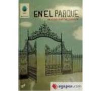 En El Parque - RANZ,OLALLA H Ranz, Olalla H (Auteur)
