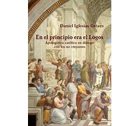 En el principio era el Logos by Daniel Iglesias Gr??zes (2011-08-24)