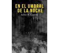 En el umbral de la noche: Donde lo sobrenatural despierta