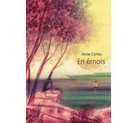 En emois Anne Cortey (Auteur), Cyril Pedrosa (Illustration)