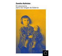 En escarpins dans les neiges de Sibérie - Sandra Kalniete - Des Syrtes Eds - Poche - Essai