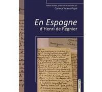 « En Espagne » d'Henri de Régnier Carlota Vicens-Pujol (Auteur)
