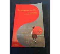 En Espérant Un Fils... - La Masculinisation De La Population Chinoise, Les Cahiers De L'ined N°165