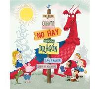 En este cuento no hay ningun dragon / There Is No Dragon In This Story